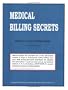 Medical Billing Secrets:  Building Your Successful Homebased Business