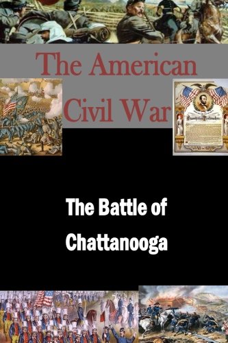 The Battle of Chattanooga (The American Civil War)