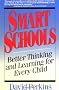 Smart Schools: From Training Memories to Educating Minds