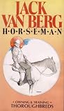 Jack Van Berg, Horseman - Owning & Training Thoroughbreds