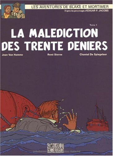 Blake et Mortimer, n&deg; 19 : La Mal&eacute;diction des trente deniers (1re partie)