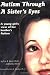 Autism through a Sister's Eyes by Eve B Band