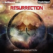 Resurrection | [Arwen Elys Dayton]