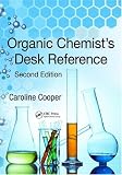 Organic Chemist s Desk Reference, Second Edition