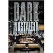 Dark Nostalgia (Hardcover)