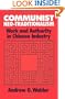 Communist Neo-Traditionalism: Work and Authority in Chinese Industry