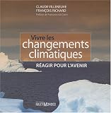 Vivre les changements climatiques : R�agir pour l'avenir