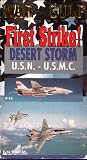 Desert Storm First Strike!: U.S.N. - U.S.M.C. [VHS]
