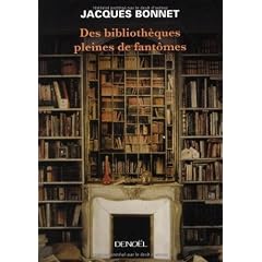 Des biblioth�ques pleines de fant�mes