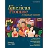 The American Promise: A Compact History, Volume II: From 1865
