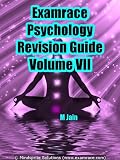 Psychology Revision Guide: Volume VII (Examrace Success Series: Psychology)