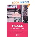 Place: A Short Introduction (Short Introductions to Geography)