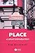 Place: A Short Introduction