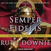 Semper Fidelis: A Novel of the Roman Empire | [Ruth Downie]