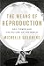 The Means of Reprodu...