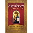 The Orthodox Study Bible: Ancient Christianity Speaks to Today's World (Bible) by Thomas Nelson