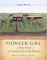Pioneer Girl (Paperback)