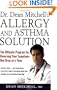 Dr. Dean Mitchell's Allergy and Asthma Solution: The Ultimate Program for Reversing Your Symptoms One Drop at a Time