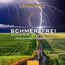 H&ouml;rbuch Schmerzfrei: Verstehen, Annehmen und lösen von Schmerzen mit Hypnotherapie