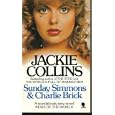 Sunday Simmons and Charlie Brick by Jackie Collins
