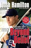 Beyond Belief: Finding the Strength to Come Back [Paperback]