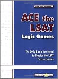 Ace the LSAT Logic Games