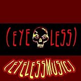 Eyeless - (eyelessmusic)