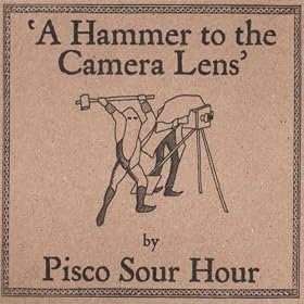 A Hammer to the Camera Lens