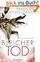 Bleicher Tod: Psychothriller