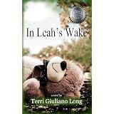 In Leah's Wake ~ Terri Giuliano Long