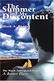 The Summer of My Discontent: A Better Place II