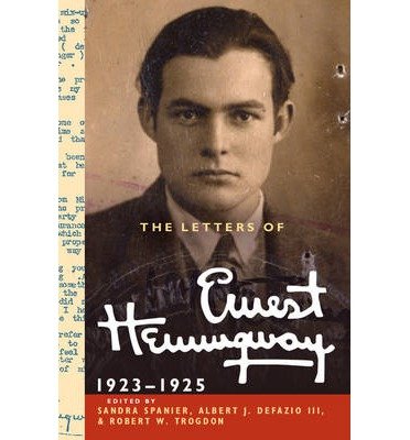 [(The Letters of Ernest Hemingway: Volume 2, 1923-1925: Volume 2 )] [Author: Ernest Hemingway] [Sep-2013]