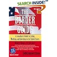 The Border Guide: A Canadian's Guide to Living, Working, and Investing in the United States (Border Guide: A Guide to Living, Working & Investing Across the)