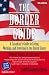 The Border Guide: A Guide to Living, Working and Investing Across the Border (Border Guide: A Guide to Living, Working & Investing Across the)