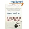 In the Realm of Hungry Ghosts: Close Encounters With Addiction