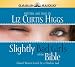 Slightly Bad Girls of the Bible: Flawed Women Loved by a Flawless God