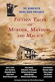 Fifteen Tales of Murder, Mayhem, and Malice: from the Land of Minnesota Nice