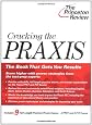 Cracking the Praxis (College Test Prep)