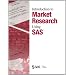 Introduction to Market Research Using the SAS System