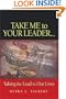 Take Me To Your Leader: Taking the lead in our lives
