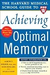 Harvard Medical School Guide to Achieving Optimal Memory (Harvard Medical School Guides)
