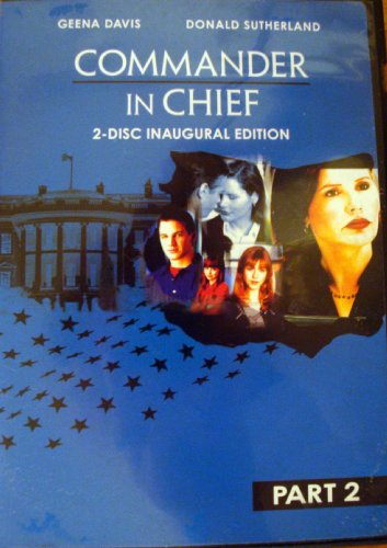 Commander in Chief: The Inaugural Edition Part 2