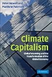 Climate Capitalism: Global Warming and the Transformation of the Global Economy