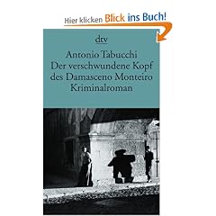 Der verschwundene Kopf des Damasceno Monteiro: Roman