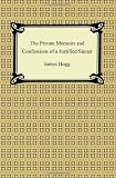 The Private Memoirs and Confessions of a Justified Sinner