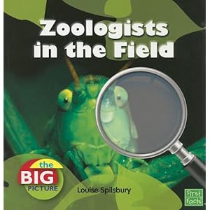 Zoologists in the Field (First Facts: the Big Picture)