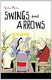 Swings and arrows