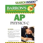 Barron's AP Physics C (Barron's How to Prepare for the Ap Physics C Advanced Placement... by  Robert A. Pelcovits Ph.D. and M.D., Joshua Farkas