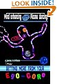 Mind Enhancing & Plasma Dancing: Getting More From Your Ego-Core