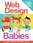 Web Design for Babies 2.0: Geeked Out...